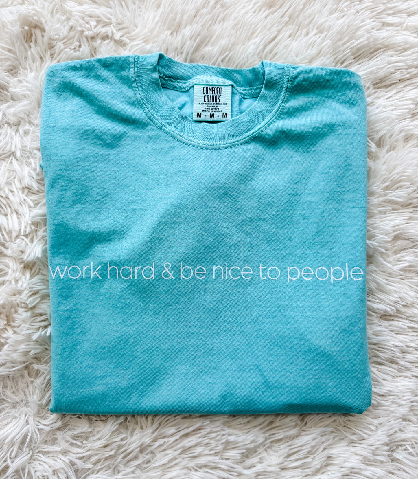 work hard and be nice to people adult tee
