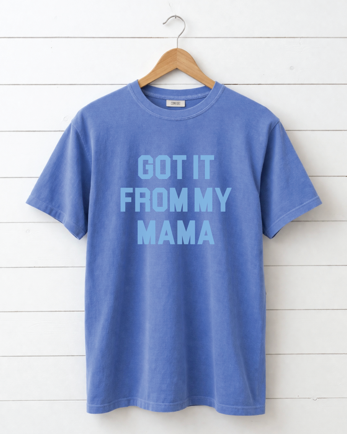 Get it from My Mama Tee