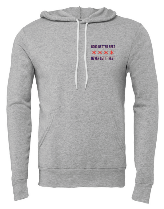 Good Better Best - Chicago Flag Hoodie